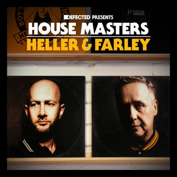 Defected presents House Masters - Heller & Farley | Defected