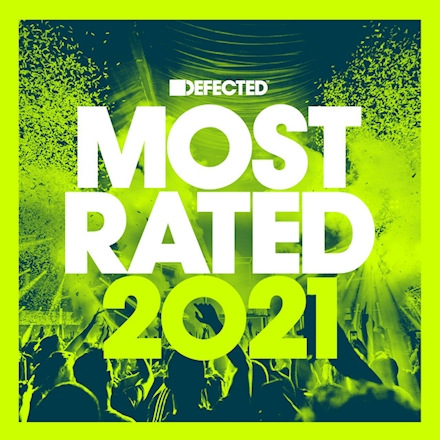 Defected Presents Most Rated 2021 by Various Artists