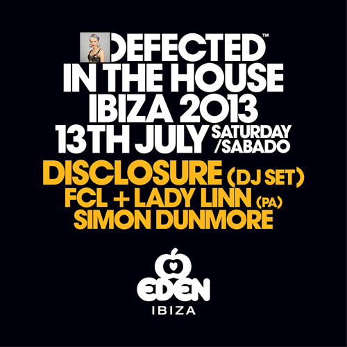 Defected In The House Opening Party moves to Eden | Defected Records ...