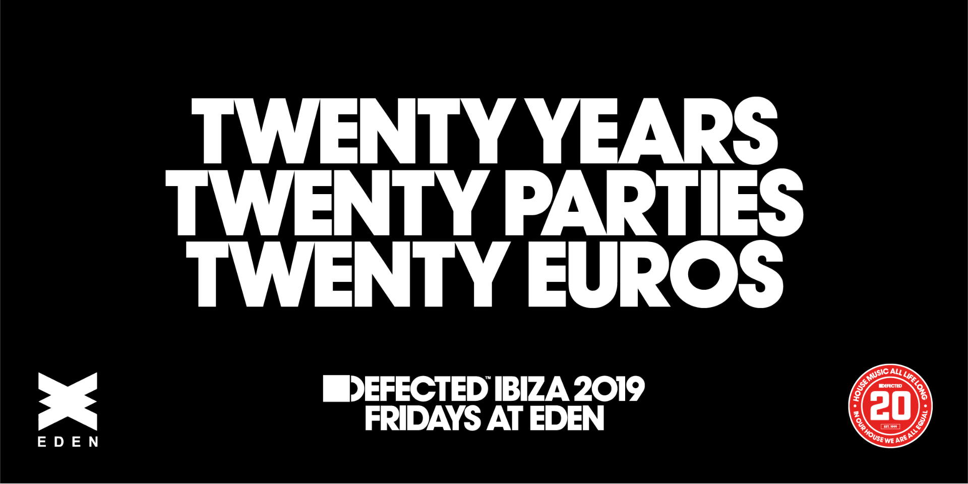 Defected Ibiza Eden San Antonio